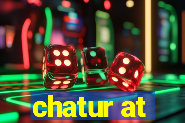 chatur at